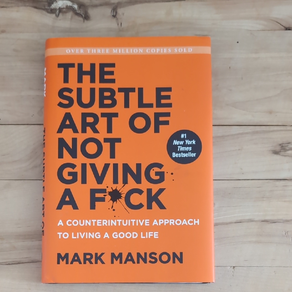 The Subtle Art Of Not Giving A F*ck
